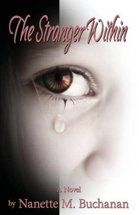 The Stranger Within by Nanette M Buchanan 9780979388385