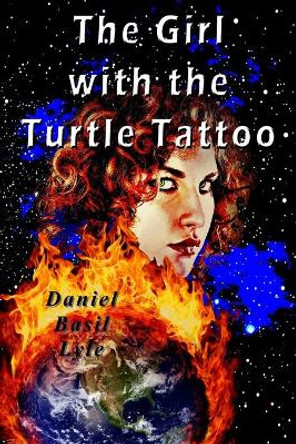 The Girl with the Turtle Tattoo by Daniel Lyle 9780979410147