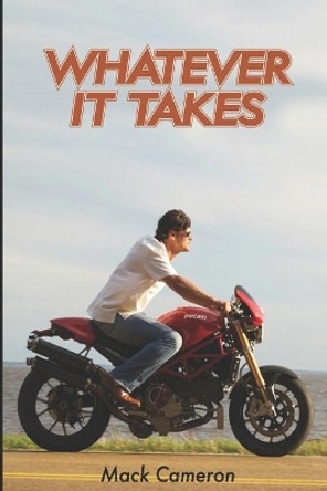 Whatever It Takes by Mack Cameron 9780980143423