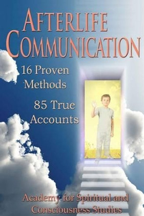 Afterlife Communication by Gary E Schwartz Ph D 9780980211177