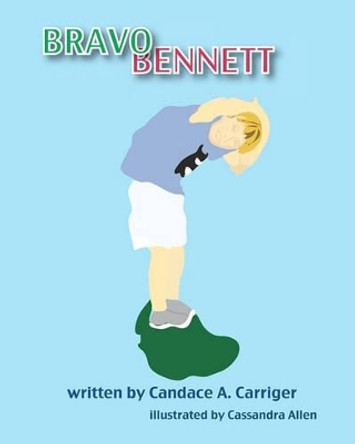 Bravo Bennett by Cassandra Allen 9780981604718