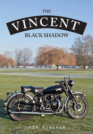 The Vincent Black Shadow by Timothy Kingham
