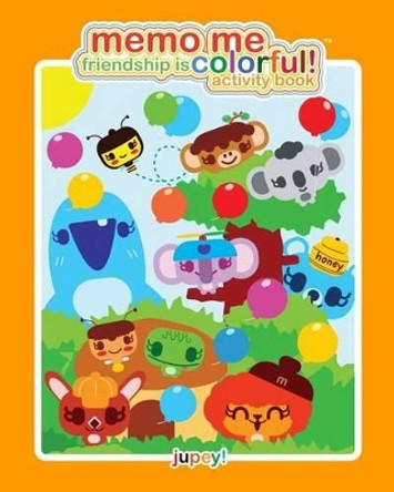 Memo Me Friendship is Colorful! activity book by Jupey Krusho 9780981870458