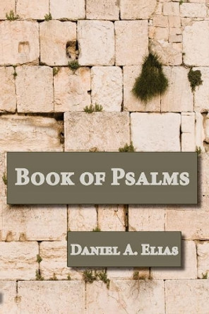 Book of Psalms by Daniel a Elias 9780979282652