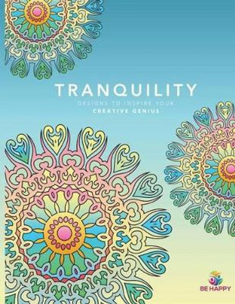 Tranquility: Designs to Inspire Your Creative Genius by Tracee Clayton Garrett 9780979694288