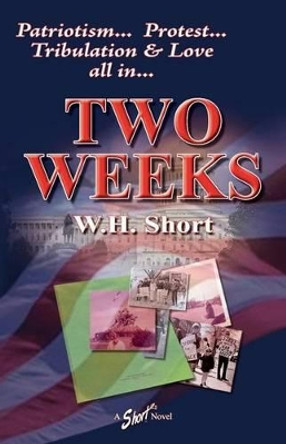 Two Weeks by W H Short 9780979703607