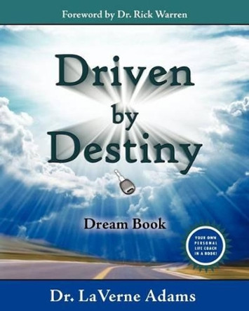 Driven By Destiny: Dream Book by Rick Warren 9780982208830