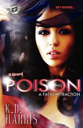 Poison 2 (the Cartel Publications Presents) by Kd Harris 9780982391303