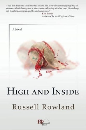 High and Inside by Russell Rowland 9780982860182