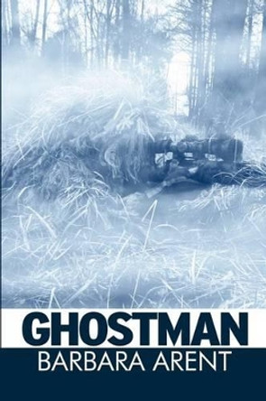 Ghostman by Barbara Arent 9780983532408