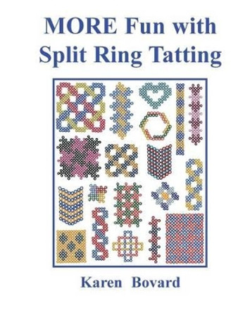 MORE Fun with Split Ring Tatting by Karen Bovard 9780983544111