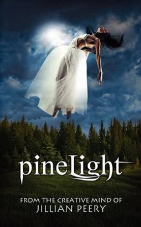 PineLight by Jillian Peery 9780983750727