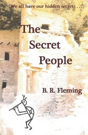 The Secret People by B R Fleming 9780983820116 The Secret People by B R Fleming 9780983820116