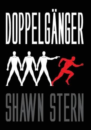 Doppelganger by Shawn Stern 9780984926619