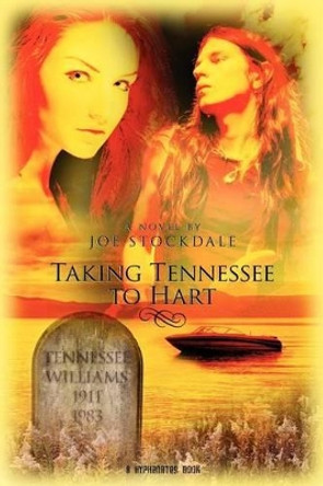 Taking Tennessee to Hart by Joe Stockdale 9780983882503