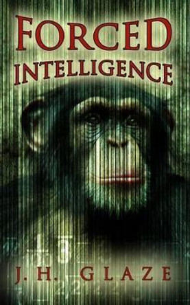 Forced Intelligence by Susan Grimm 9780983906957