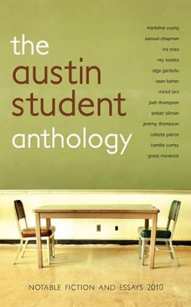 The Austin Student Anthology by Legacy Book Company 9780984189236