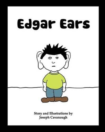 Edgar Ears by Joseph Cavanaugh 9780984423736