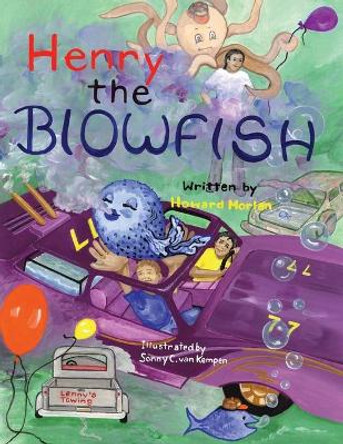 Henry the Blowfish by Howard Morlan 9780984478477