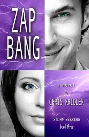 Zap Bang by Chris Kridler 9780984913985