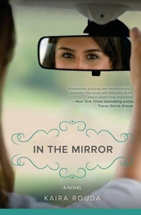 In the Mirror by Kaira Rouda 9780984915149