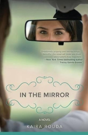 In the Mirror by Kaira Rouda 9780984915163