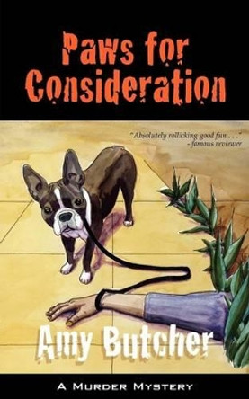 Paws for Consideration by Amy Butcher 9780985207540