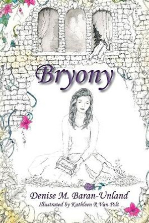 Bryony by Kathleen R Van Pelt 9780985274801