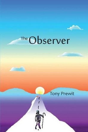 The Observer by Tony Prewit 9780985448776
