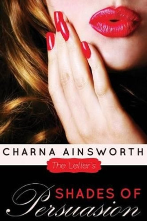 Shades of Persuasion by Charna Ainsworth 9780985550554