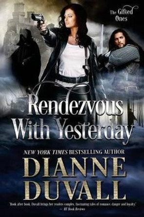 Rendezvous With Yesterday by Dianne Duvall 9780986417139