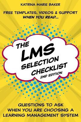 The LMS Selection Checklist by Katrina Marie Baker 9780986246937