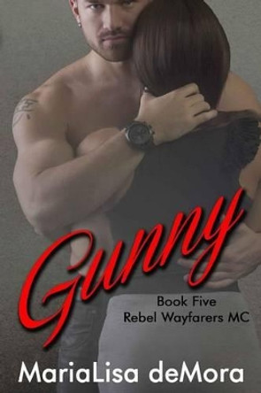 Gunny by Marialisa Demora 9780986356223