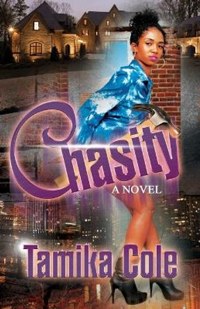 Chasity by Tamika a Cole 9780985756239