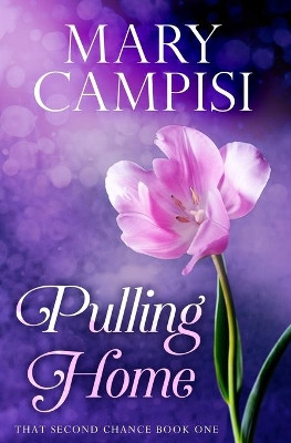 Pulling Home by Mary Campisi 9780985777302