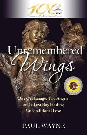 Unremembered Wings by Paul Wayne 9780985782207