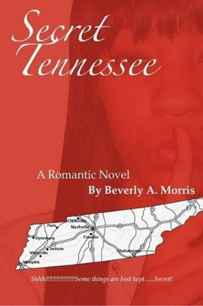 Secret Tennessee by Beverly a Morris 9780985972202