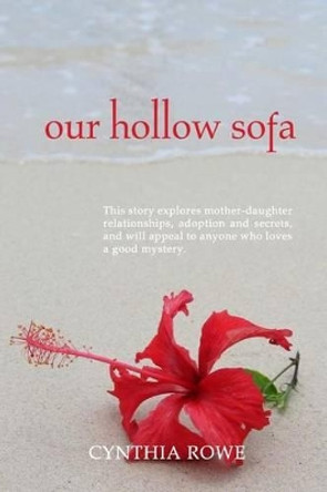 Our Hollow Sofa by Cynthia Rowe 9780987455406