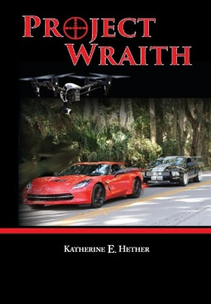 Project Wraith by Katherine E Hether 9780988598072