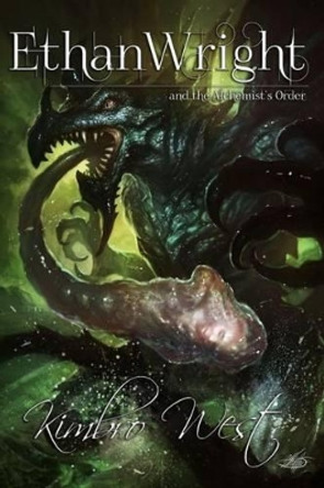 Ethan Wright and the Alchemist's Order by Kimbro West 9780988787032