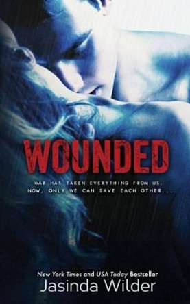 Wounded by Jasinda Wilder 9780988264267