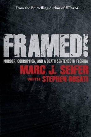 Framed! by Marc J Seifer 9780988349452