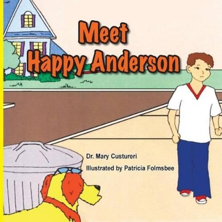 Meet Happy Anderson by Mary C Custureri 9780988783614