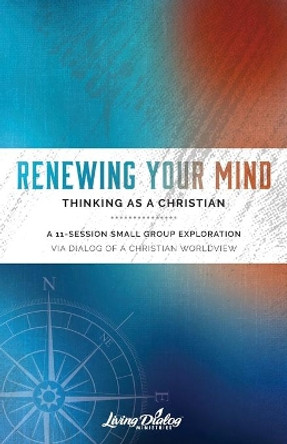 Renewing Your Mind--Thinking As A Christian by Jack Dannemiller 9780989079167