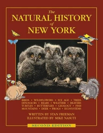 The Natural History of New York: Second Edition by Stan Freeman 9780989333313