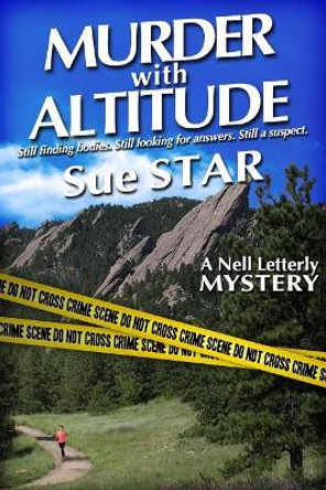 Murder With Altitude by Sue Star 9780989357821