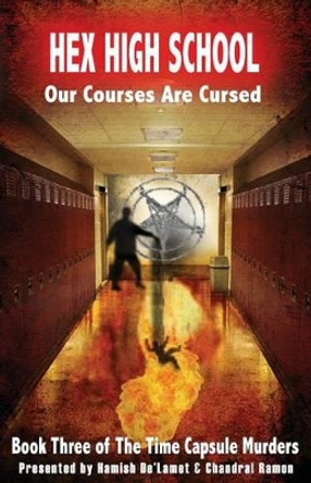 Hex High School: Our Courses Are Cursed by Chandral Ramon 9780989406529