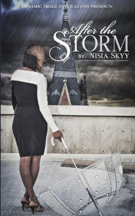 After the Storm by Nisia Skyy 9780989442367 After the Storm by Nisia Skyy 9780989442367