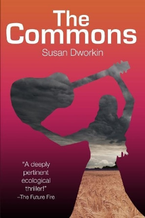 The Commons by Susan Dworkin 9780989284813