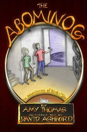 The Abominog by Gail Williams 9780989857901